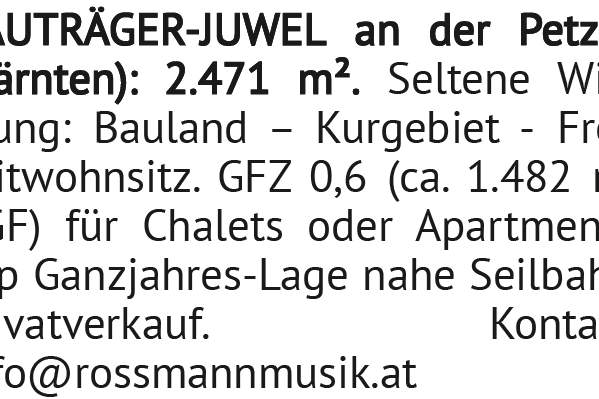 BAUTRÄGER-JUWEL an der Petzen (Kärnten): 2.471 m². Seltene Widmung: Bauland – Kurgebiet -, Grund und Boden-kauf, 9143 Völkermarkt