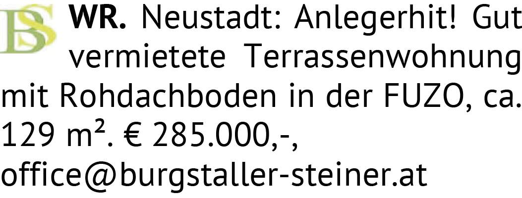 Anlegerhit! Gut vermietete Terrassenwohnung mit Rohdachboden in der FUZO, ca. 129 m². € 28