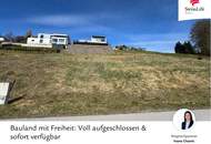 Bauland mit Freiheit: Voll aufgeschlossen & sofort verfügbar