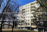 Vorab-Info / coming soon!! Loggia-Wohnung im 6. Liftstock mit tollem Fernblick