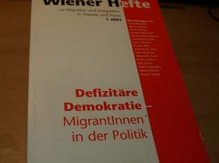 Wiener Hefte: defizitäre Demokratie Wiener Hefte: defizitäre Demokratie