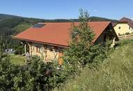 *** Einzigartiges 160 m² Naturstammhaus mit Veranda und Balkon am Alpl – Ruhe, Panoramablick und Ferienvermietungspotenzial ***