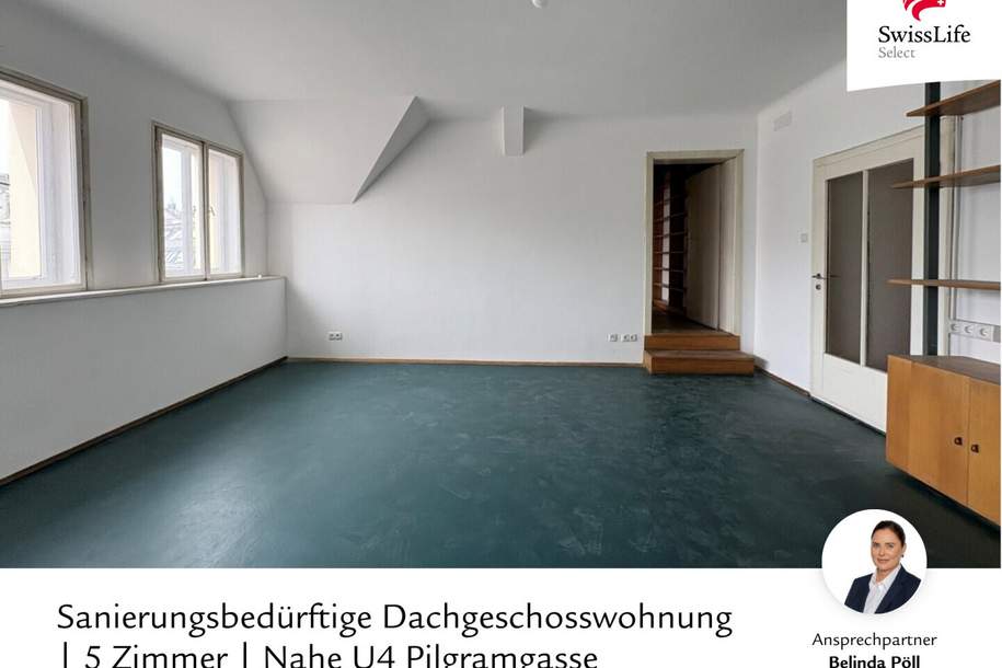 Sanierungsbedürftige Dachgeschosswohnung | 5 Zimmer | Nahe U4 Pilgramgasse, Wohnung-kauf, 749.000,€, 1060 Wien 6., Mariahilf