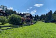 Ein Haus. Ein Grundstück. Unzählige Perspektiven - Wohnen, investieren, entwickeln – am Millstätter Sonnenplateau.