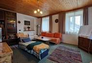 Erholung im Feriengebiet: Interessante Liegenschaft mit Nebengebäude