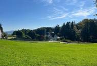 SELTENE GELEGENHEIT: BAUGRUND OHNE BAUZWANG ? UNVERBAUBARE AUSSICHT, SONNIGER SÜDHANG & TOP-WERTANLAGE