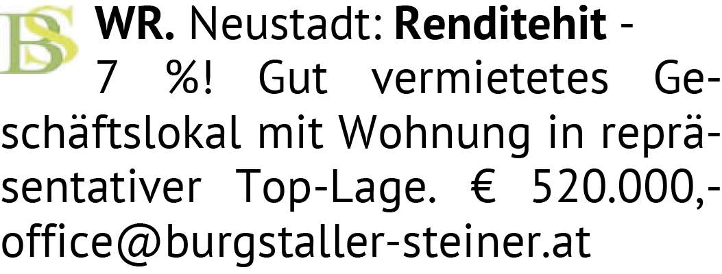 Renditehit - 7 %! Gut vermietetes Geschäftslokal mit Wohnung in repräsentativer Top-Lage. € 520