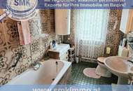 GEHEIMTIPP – VERLASSENSCHAFTSVERKAUF sofort zu beziehen!