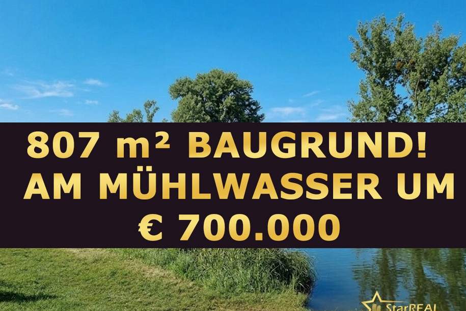 SOMMERAKTION! RARITÄT! 807 m² EIGENGRUND DIREKT AM MÜHLWASSER, Grund und Boden-kauf, 700.000,€, 1220 Wien 22., Donaustadt