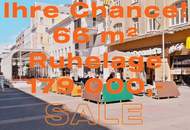 IHRE CHANCE - 66 m² RUHELAGE +U1-KEPLERPLATZ + LIFTHAUS
