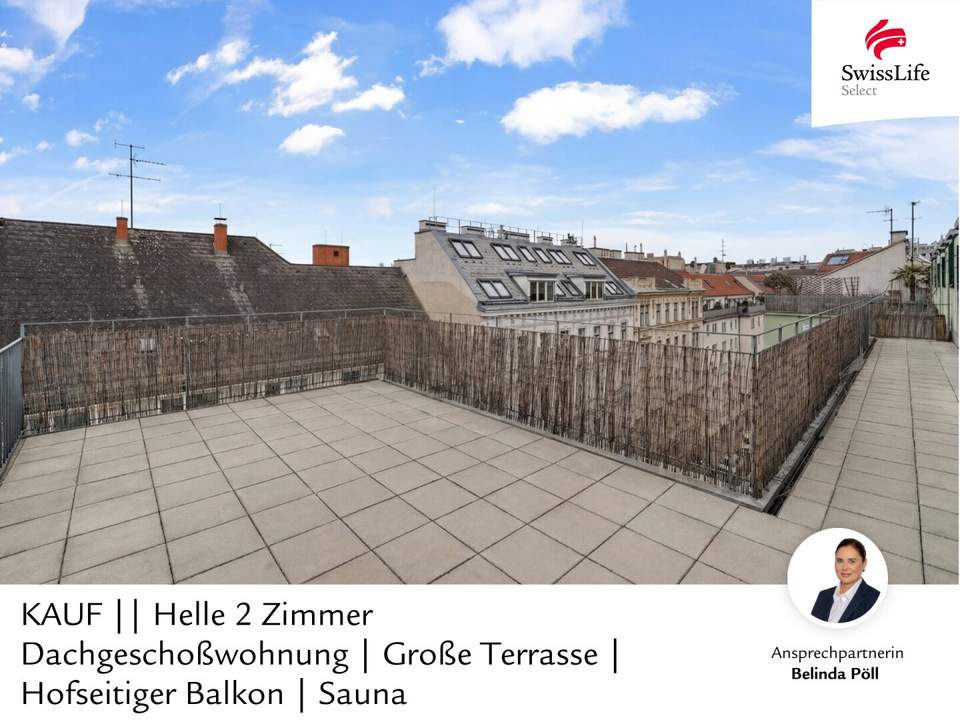 Helle 2 Zimmer Dachgeschoßwohnung | Große Terrasse | Hofseitiger Balkon | Sauna