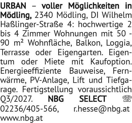 URBAN – voller Möglichkeiten in Mödling, 2340 Mödling, DI Wilhelm Haßlinger-Straße 4: hochwert