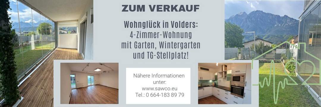 Wohnglück in Volders: 4-Zimmer-Wohnung mit Garten, Wintergarten und TG-Stellplatz!