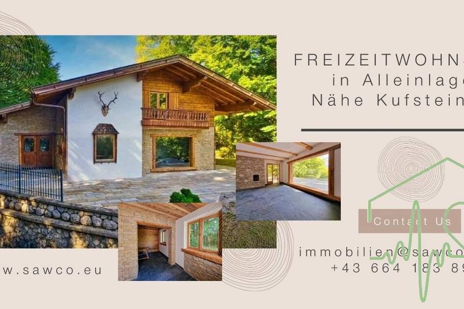 FREIZEITWOHNSITZ IN ALLEINLAGE! Sommer- &amp; Winterdomizil für die ganze Familie…., Haus-kauf, 1.398.000,€, 6335 Kufstein