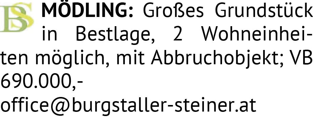 Großes Grundstück in Bestlage, 2 Wohneinheiten möglich, mit Abbruchobjekt; VB 690.000,- MÖDLING: off