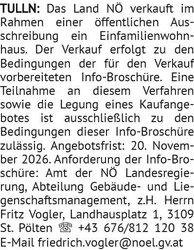 Das Land NÖ verkauft im Rahmen einer öffentlichen Ausschreibung ein Einfamilienwohnhaus. Der Verkauf