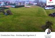Grieskirchen Vista – Errichte dein Eigenheim 5