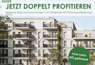 Wohnen. Sparen. Zukunft sichern. - Eigentumswohnungen mit NÖ Wohnbauförderung
