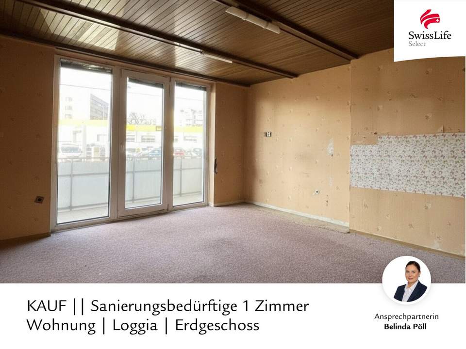Sanierungsbedürftige 1 Zimmer Wohnung | Loggia | Erdgeschoss