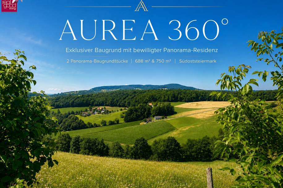 AUREA 360° I -Baugrundstűck mit bewilligter Panorama Residence in der Südoststeiermark, Grund und Boden-kauf, 129.000,€, 8353 Südoststeiermark
