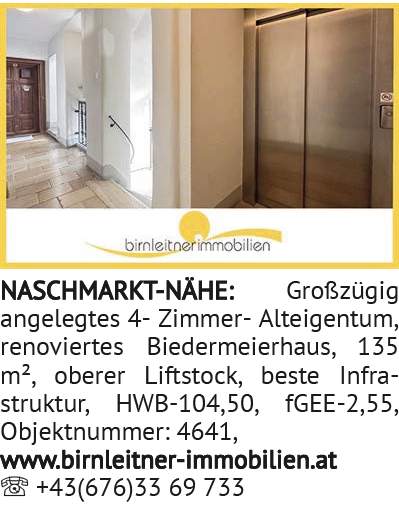 NASCHMARKT-NÄHE: Großzügig angelegtes 4-Zimmer-Alteigentum, renoviertes Biedermeierhaus, 135 m²