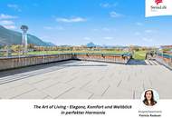 The Art of Living - Eleganz, Komfort und Weitblick in perfekter Harmonie