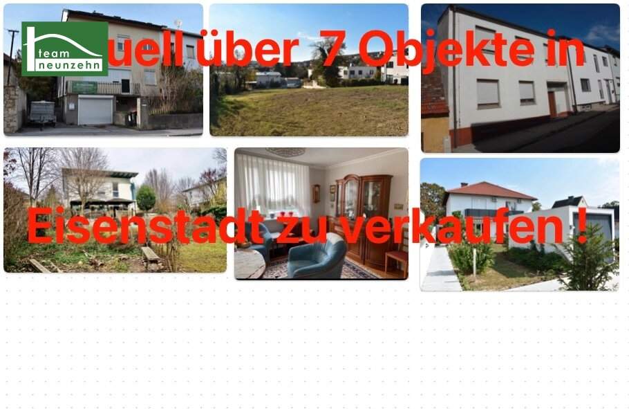AKTUELL über 7 Objekte in Eisenstadt zwischen € 250T - € 800T. Wir verkaufen auch Ihre Immobilie zum besten Preis, in kurzer Zeit. - WOHNTRAUM
