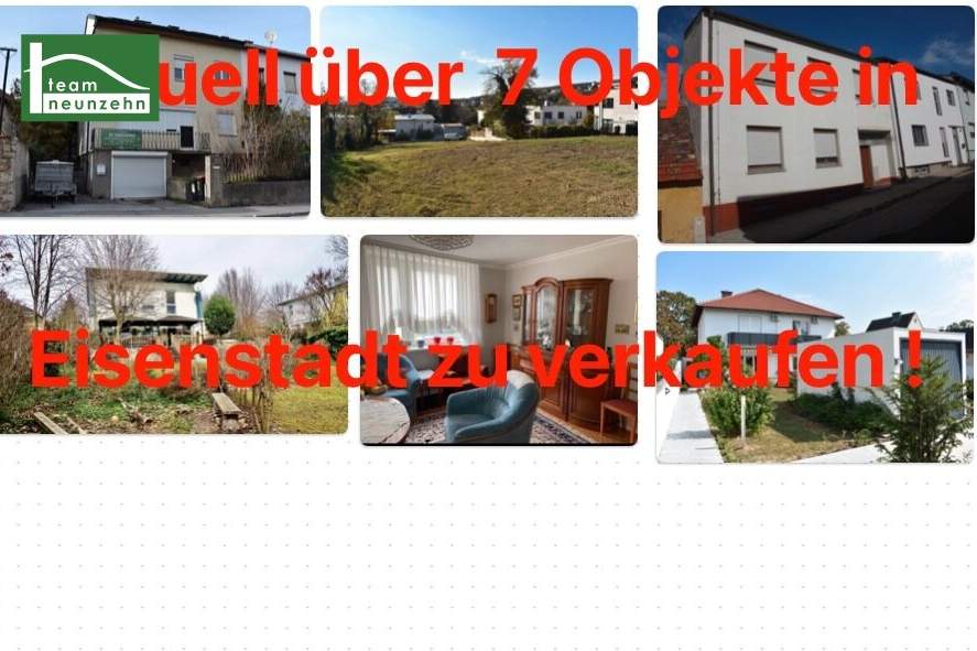 AKTUELL über 7 Objekte in Eisenstadt zwischen € 250T - € 800T. Wir verkaufen auch Ihre Immobilie zum besten Preis, in kurzer Zeit. - WOHNTRAUM, Haus-kauf, 250.000,€, 7000 Eisenstadt(Stadt)