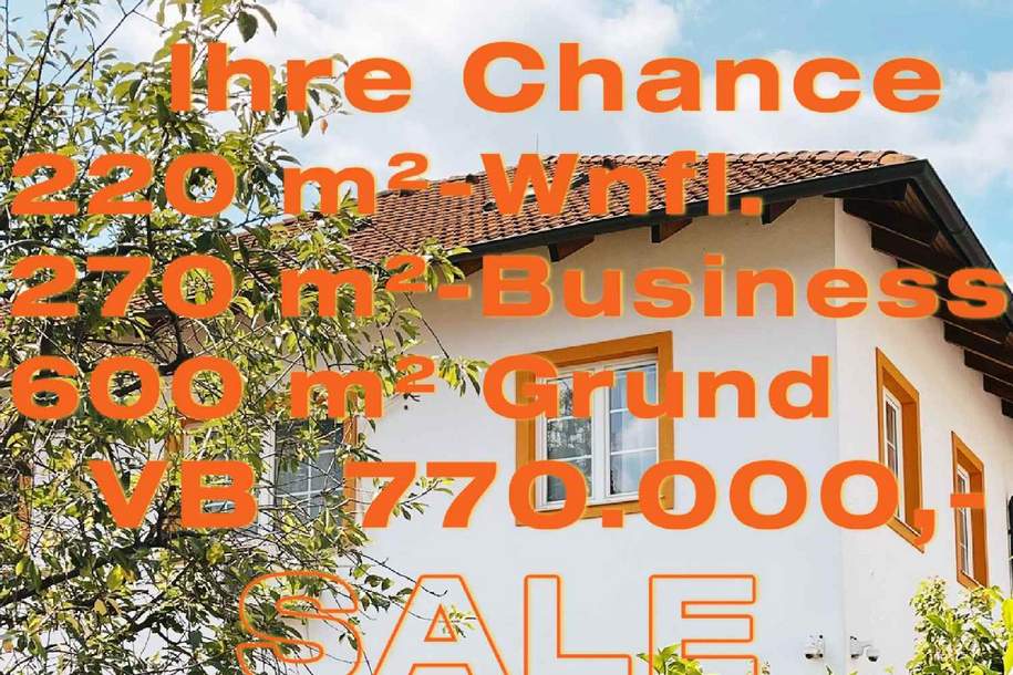 IHRE CHANCE - HAUS ca. 220 m² WNFL + ca. 270 m² BUSINESS + ca. 600 m² EIGENGRUND, Haus-kauf, 770.000,€, 2340 Mödling