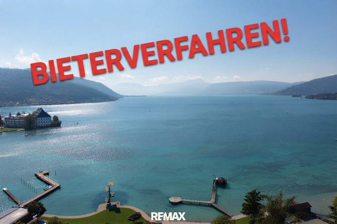Bieterverfahren! Wenn ich den See seh, brauch ich kein Meer mehr! Panoramatischer Seeblick auf den Attersee.