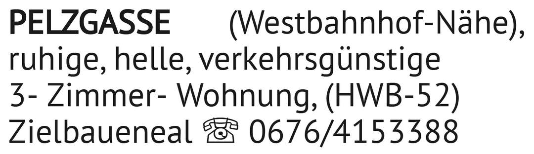 Ruhige, helle, verkehrsgünstige 3-Zimmer-Wohnung, (HWB-52) PELZGASSE (Westbahnhof-Nähe), Zielbauenea