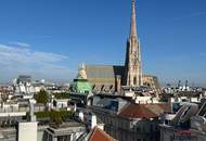 Moderne Dachgeschosswohnung (Maisonette) mit großer Dachterrasse und einzigartigem Ausblick auf den Stephansplatz