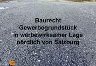 Baurecht: Gewerbegrundstück in werbewirksamer Lage nördlich von Salzburg