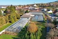 Gärtnerei nahe Tulln &amp; Wien: Betriebsimmobilie mit Glashäusern, Außenflächen, Lagerhalle und Wohnhaus