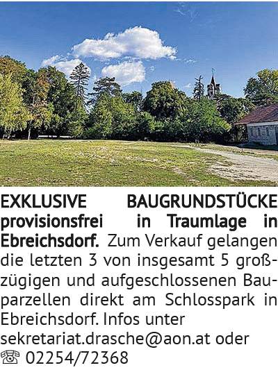 EXKLUSIVE BAUGRUNDSTÜCKE provisionsfrei in Traumlage in Ebreichsdorf. Zum Verkauf gelangen die letzt