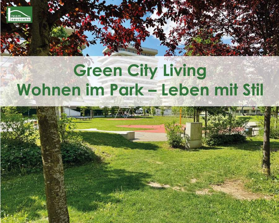 Green City Living – Wohnen im Park, Leben mit Stil