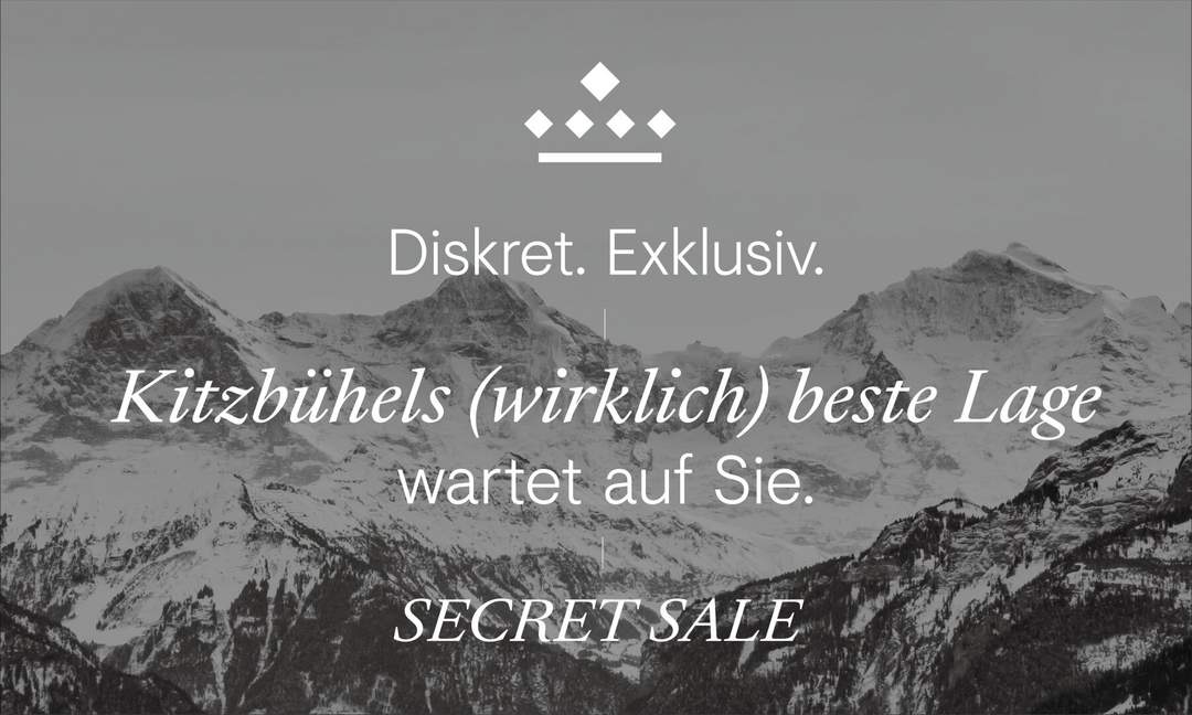 SECRET SALE: Kitzbühels (wirklich) beste Lage.