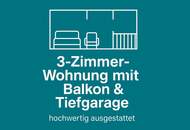 Schnäppchen vor Wien: Moderne 3‑Zimmer‑Wohnung mit Balkon und Garagenplatz zum Sensationspreis!