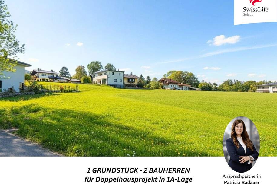 2 BAUHERREN GESUCHT - jetzt zusammenfinden, Kosten teilen und gemeinsam bauen, Grund und Boden-kauf, 5322 Salzburg-Umgebung