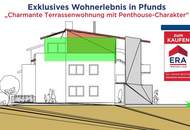 Exklusives Wohnerlebnis in Pfunds: Charmante Terrassenwohnung mit Penthouse-Charakter