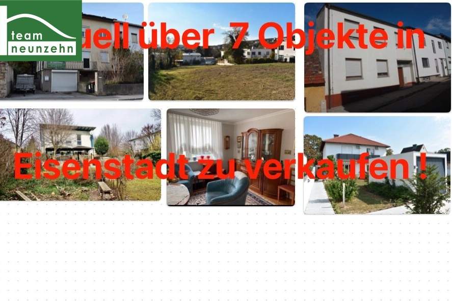 AKTUELL über 7 Objekte in Eisenstadt zwischen € 250T - € 800T. Wir verkaufen auch Ihre Immobilie zum besten Preis, in kurzer Zeit - JETZT ANFRAGEN, Haus-kauf, 250.000,€, 7000 Eisenstadt(Stadt)