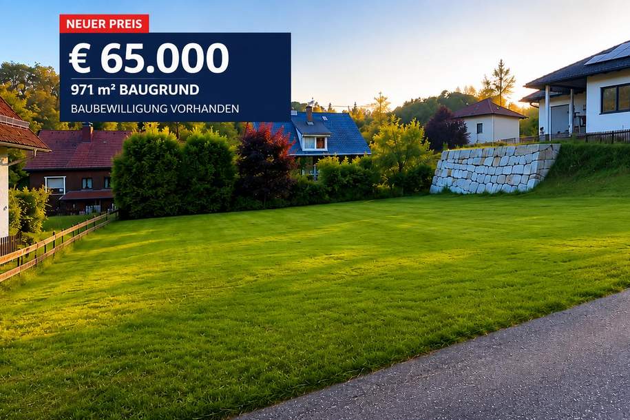NEUER PREIS: 971 m² Baugrund mit genehmigtem 185-m²-Hausprojekt – nur € 65.000.MEHR ALS NUR EIN GRUNDSTÜCK – IHR NEUES ZUHAUSE IST BEREITS GEPLANT, Grund und Boden-kauf, 65.000,€, 4170 Rohrbach