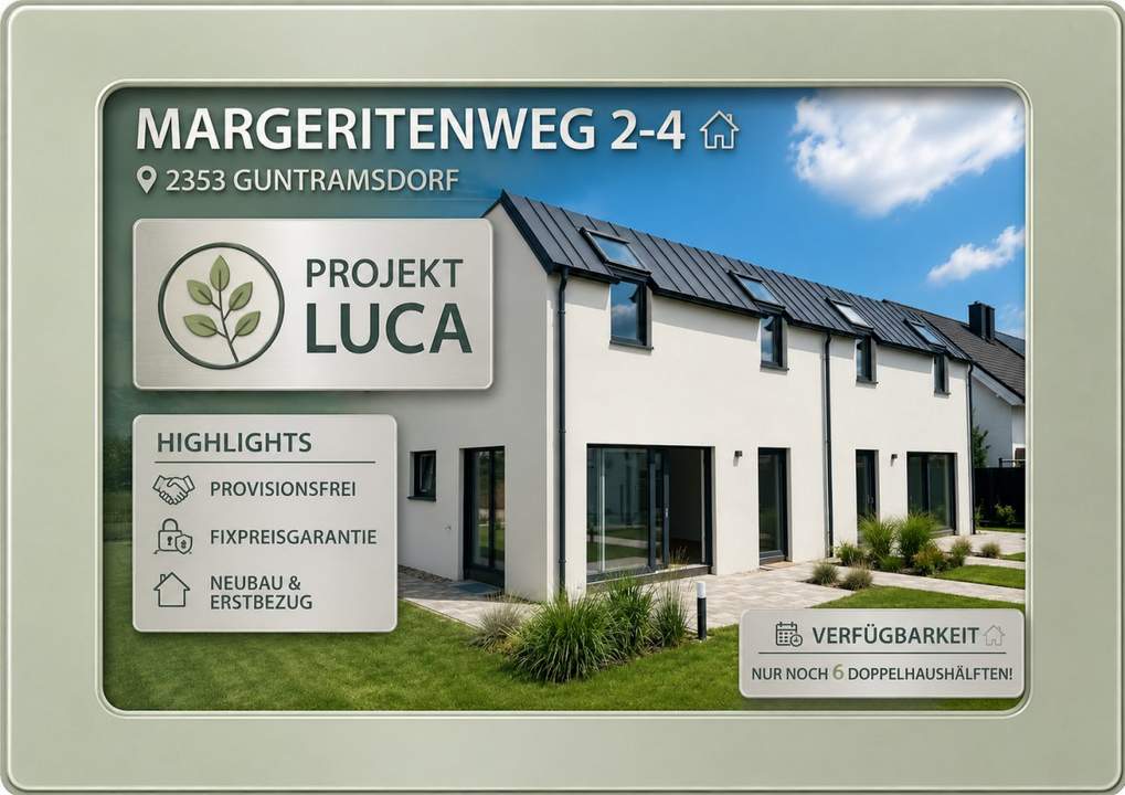 ++ NUR noch 6 HÄUSER ++ TOP Lage in Guntramsdorf