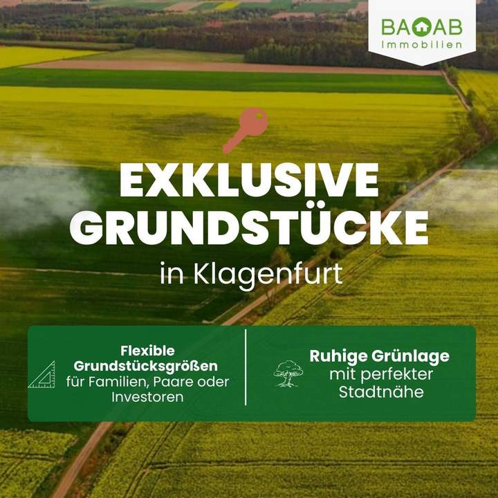BAUGRUNDSTÜCKE in KLAGENFURT – beste Lagen, attraktive Preise