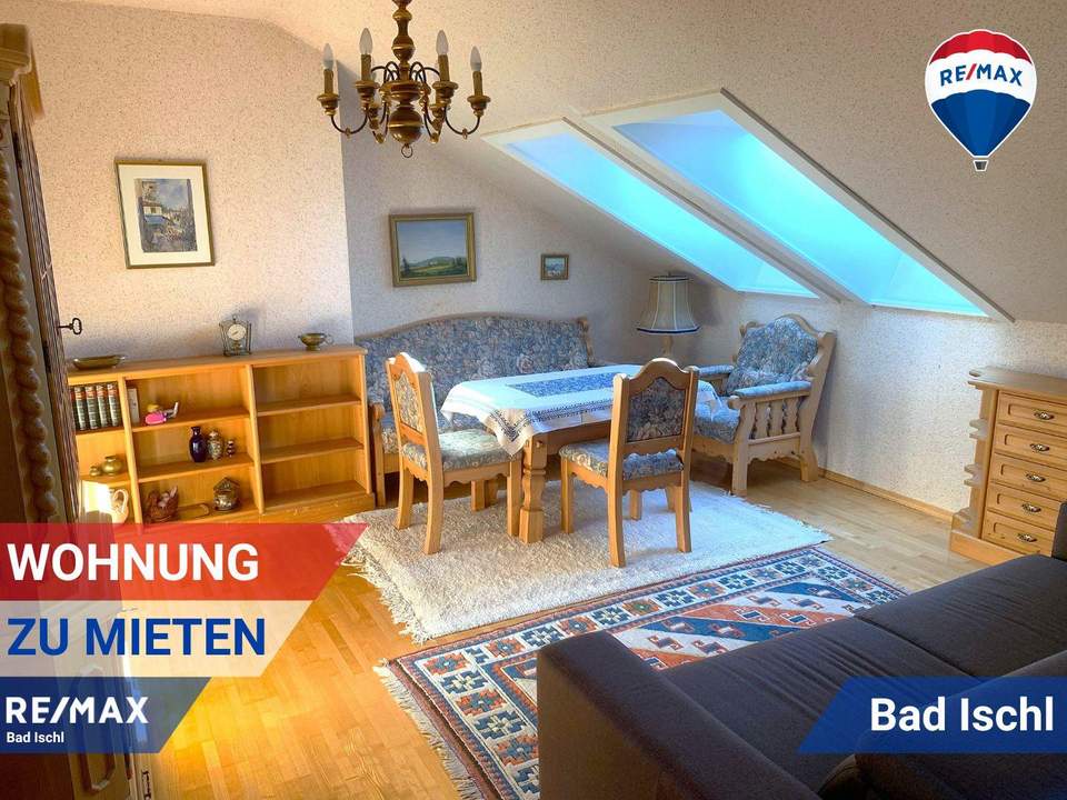 Zweitwohnsitz! Dachgeschosswohnung zur Miete in Bad Ischl