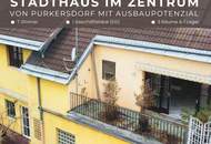 "In Kaufabwicklung" WOHN-GESCHÄFTSHAUS IM STADTZENTRUM PURKERSDORF
