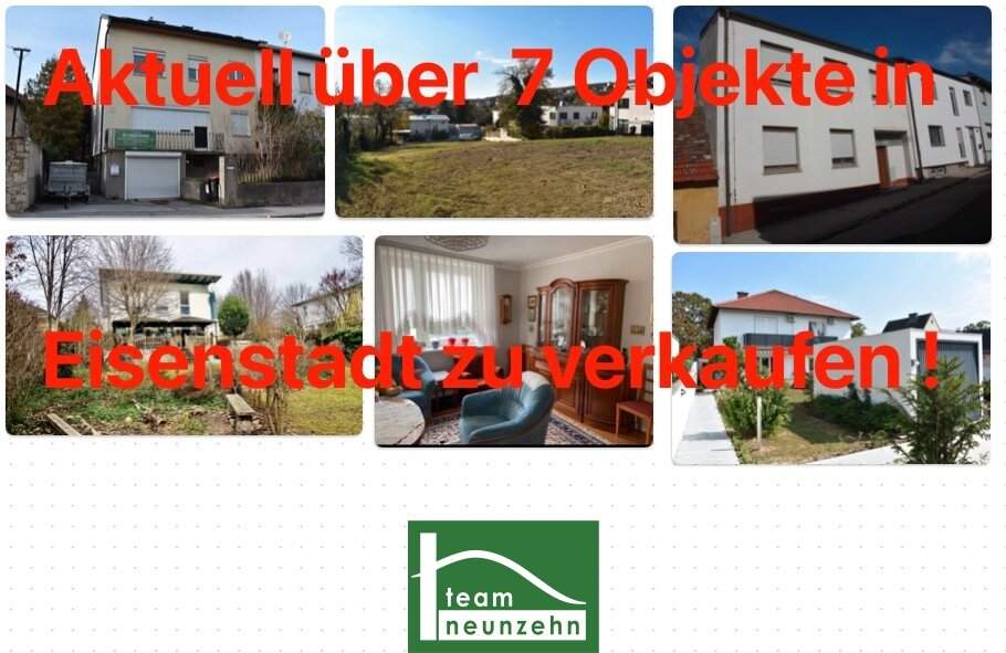 AKTUELL über 7 Objekte in Eisenstadt zwischen € 250T - € 800T. Wir verkaufen auch Ihre Immobilie zum besten Preis, in kurzer Zeit - JETZT ANFRAGEN