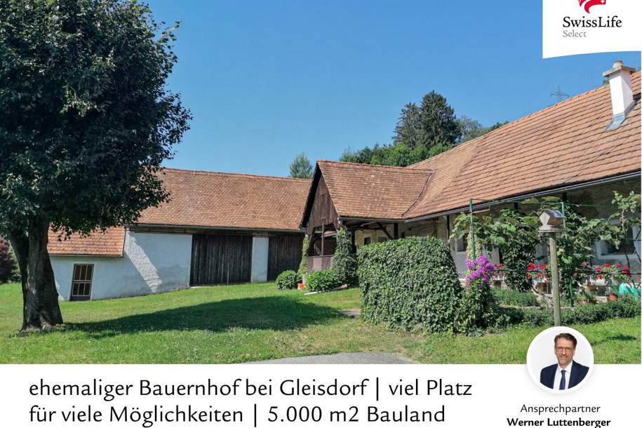 ehemaliger Bauernhof bei Gleisdorf | viel Platz für viele Möglichkeiten | 5.000 m2 Bauland (WA 0,2-0,4), Haus-kauf, 679.000,€, 8200 Weiz